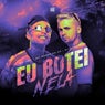 Eu Botei Nela