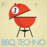 BBQ Techno 3