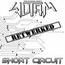 Short Circuit (ReTwerked)