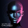 We Are the Children