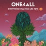 Everything Still Feels Like You