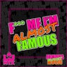 F*** Me I'm Almost Famous