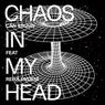 Chaos In My Head