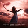 Dance With Somebody (Remixes, Vol. 1)