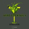 Afro Cocktail, Pt. 4