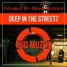 Deep In The Streetz