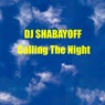 DJ Shabayoff Calling the Night