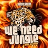 Jungle Cakes Presents: We Need Jungle (Mixed by Saxxon)