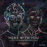 Here With You - Stereoclip Remix