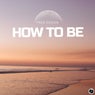 How To Be