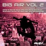 Big Air Vol 2
