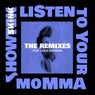 Listen To Your Momma (feat. Leon Sherman) (The Remixes)