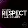 Respect 2 All Colors