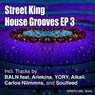 Street King House Grooves EP 3
