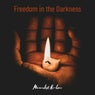 Freedom in the Darkness