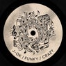 Funky / Crazy
