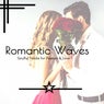 Romantic Waves - Soulful Tracks For Passion & Love