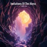 Imitations of the Abyss