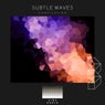 Subtle Waves