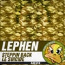Steppin' Back / Le Suicide