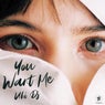 You Want Me