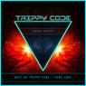 Best of TRIPPY CODE - Pure Love