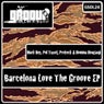 Barcelona Love The Groove EP