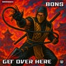 Get Over Here