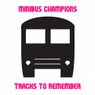 Minibus Champions - Tracks To Remember