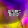 Too Close