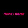 Here I Come (feat. L.A.C)
