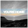 You're Home