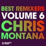 Best Remixers Vol. 6 - Chris Montana