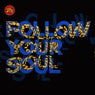 Follow Your Soul