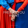 Free As You Want
