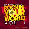 Der Mystik Presents: Rockin Your World Vol. 1