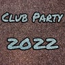 Club Party 2022