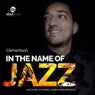 In The Name Of Jazz (Inc. Mark Di Meo, Marc Cotterell Remixes)