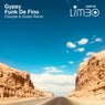 Funk De Fino (Choopie & Godes Remix)