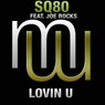 SQ80 Feat Joe Rocks - Lovin U