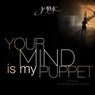 Your Mind Is My Puppet - Single