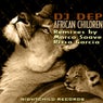 DJ Dep-African Children