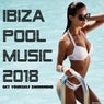 Ibiza Pool Music 2018: Get Yourself Swimming