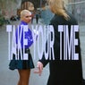 Take Your Time