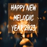 Happy New Melodic Year 2023