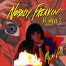 Nobody Freakin' (Remixes)