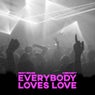 Everybody Loves Love (Extended Mix)