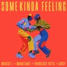 Some Kinda Feeling (Crusy Remix)
