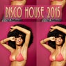 Disco House 2015