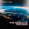 The World Of The Rave